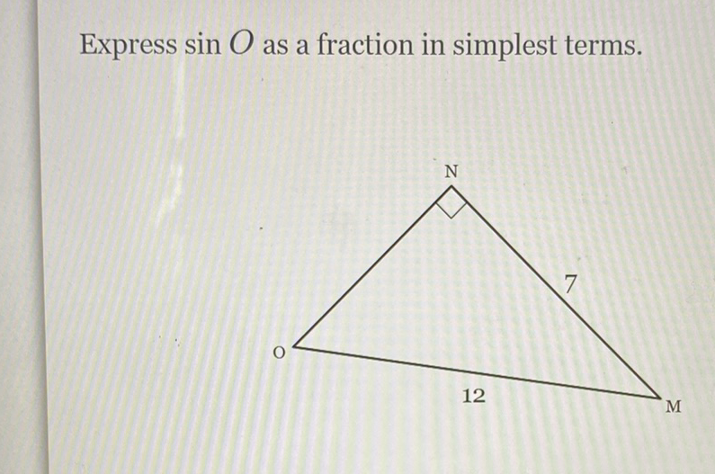 Express sin \( O \) as a fraction in simplest terms.