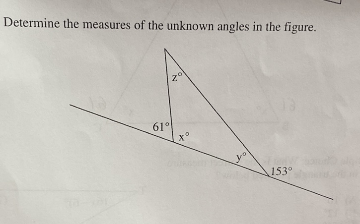 Determine the measures of the unknown angles in the figure.