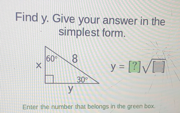 Find y. Give your answer in the simplest form.

Enter the number that belongs in the green box.