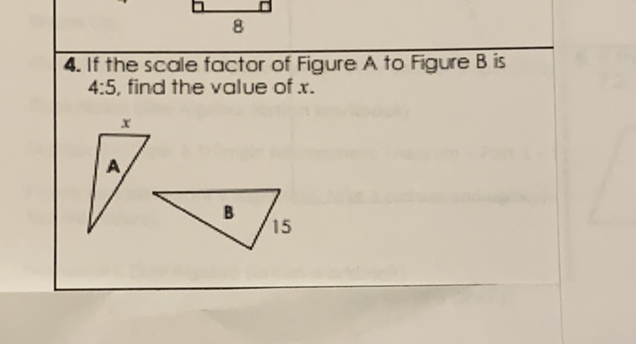 4. If the scale factor of Figure A to Figure B is 4.5, find the value of \( x \).