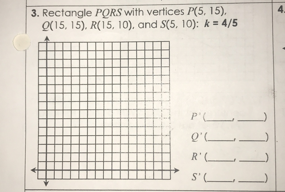 3. Rectangle \( P Q R S \) with vertices \( P(5,15) \), \( Q(15,15), R(15,10) \), and \( S(5,10): k=4 / 5 \)