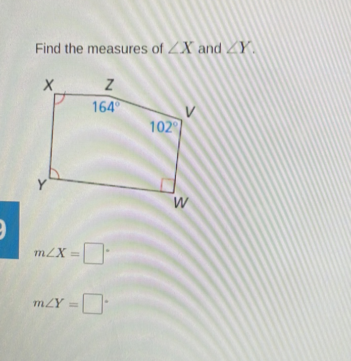 Find the measures of \( \angle X \) and \( \angle Y \).
\[
m \angle X=
\]
\[
m \angle Y=
\]