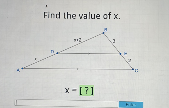 Find the value of \( x \).
\[
X=[?]
\]