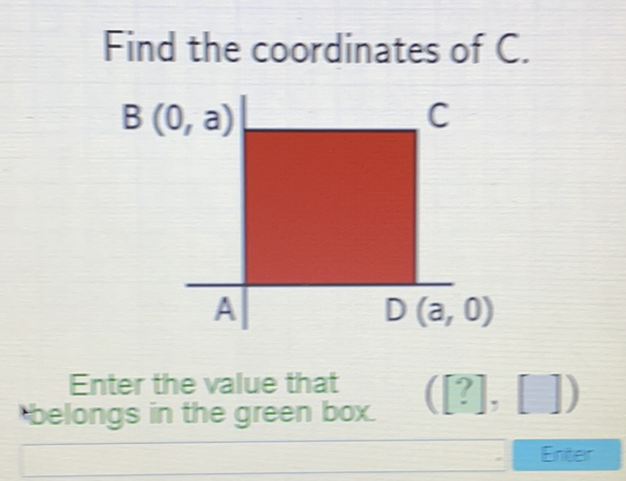 Find the coordinates of \( C \).
Enter the value that
thelongs in the green box.