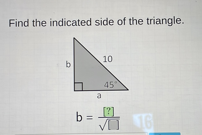 Find the indicated side of the triangle.