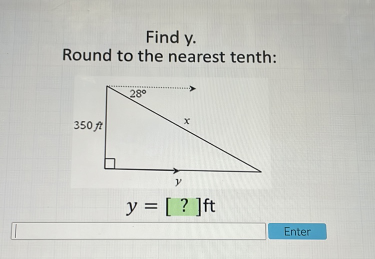 Find \( y \).
Round to the nearest tenth:
Enter