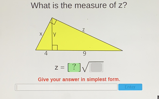 What is the measure of z?
Give your answer in simplest form.
Enter