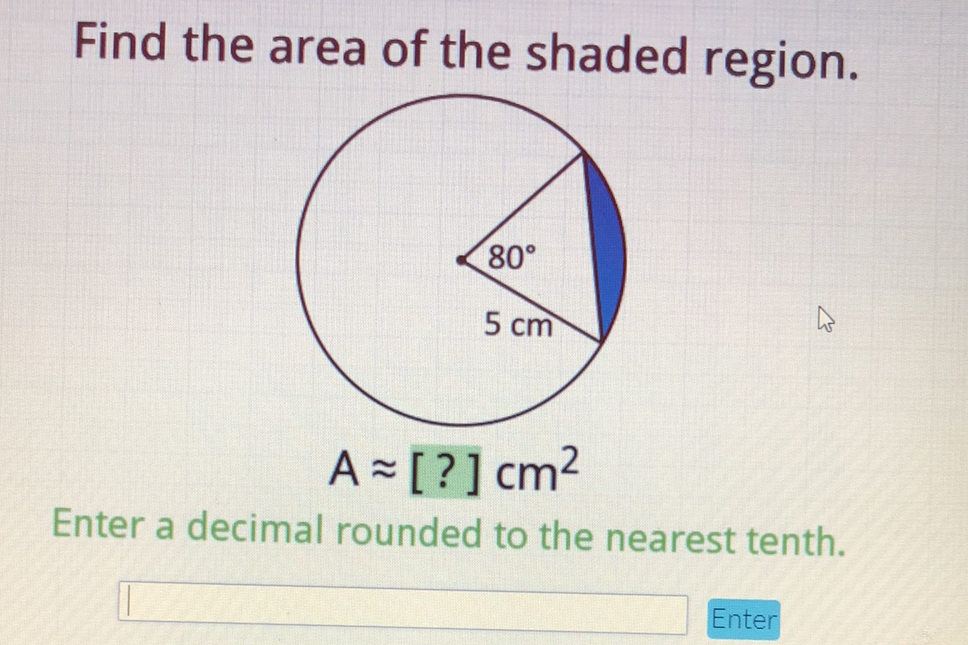 Find the area of the shaded region.
Enter a decimal rounded to the nearest tenth.