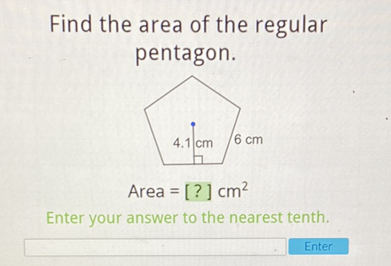 Find the area of the regular pentagon.

Enter your answer to the nearest tenth.