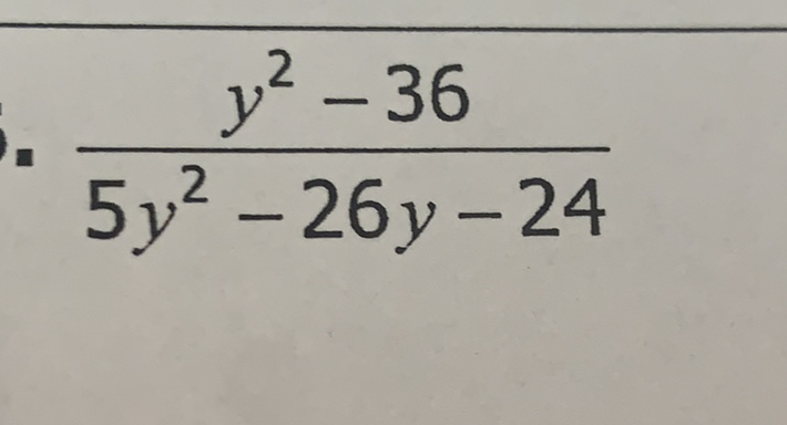 \( \frac{y^{2}-36}{5 y^{2}-26 y-24} \)