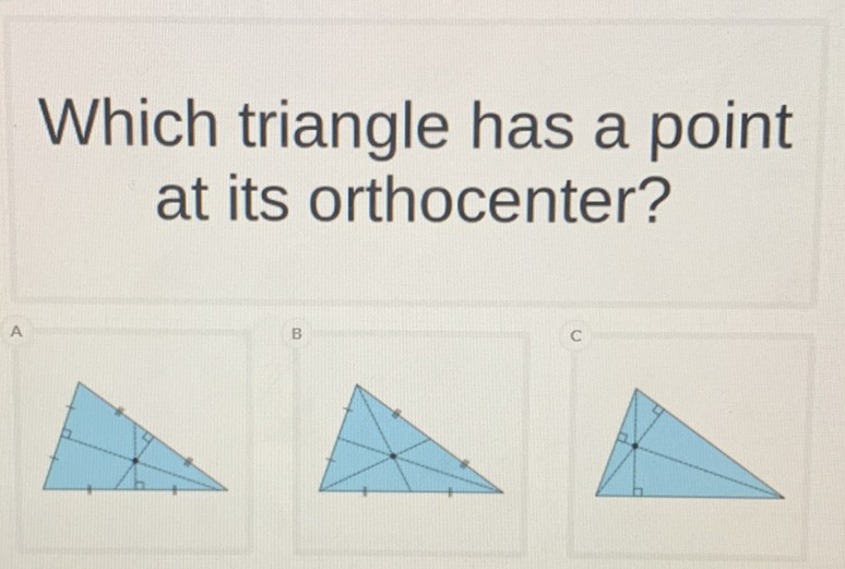 Which triangle has a point at its orthocenter?