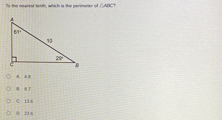 To the nearest tenth, which is the perimeter of \( \triangle A B C ? \)
A. \( 4.8 \)
B. \( 8.7 \)
C. \( 13.6 \)
D. \( 23.6 \)