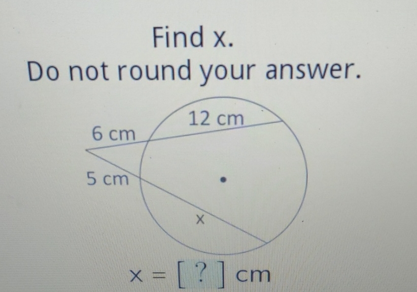 Find \( x \).
Do not round your answer.