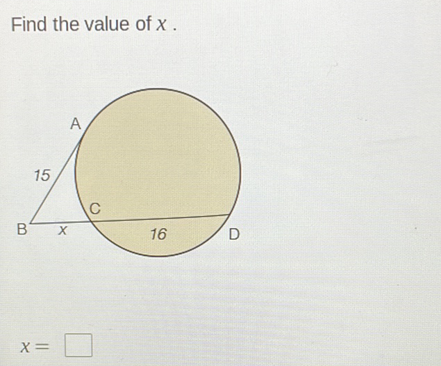 Find the value of \( x \).
\[
x=
\]