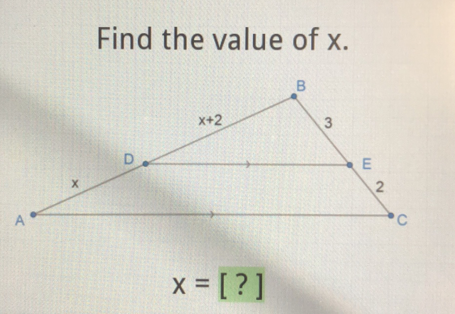 Find the value of \( x \)
\[
x=[?]
\]