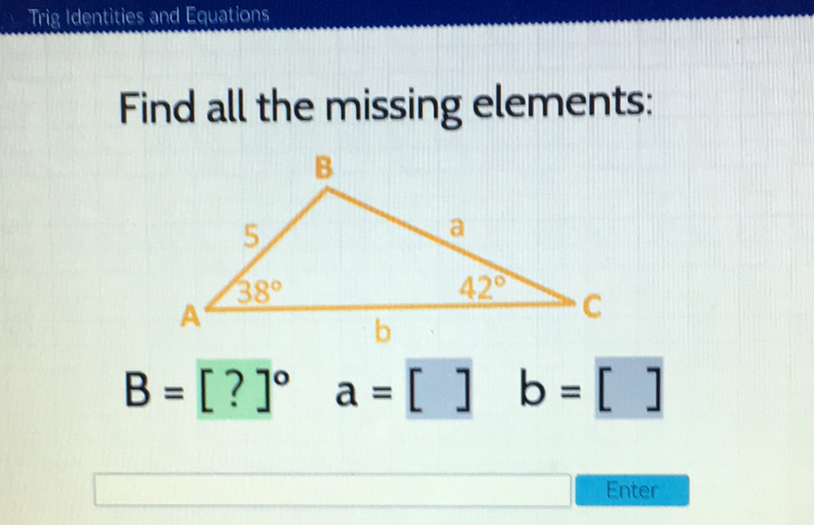 Find all the missing elements:
\[
\mathrm{B}=[?]^{\circ} \quad \mathrm{a}=\left[\begin{array}{ll} 
& \mathrm{b}=[]
\end{array}\right.
\]