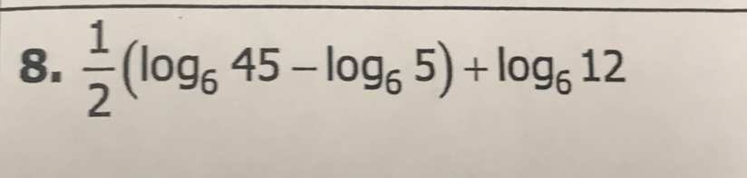 8. \( \frac{1}{2}\left(\log _{6} 45-\log _{6} 5\right)+\log _{6} 12 \)