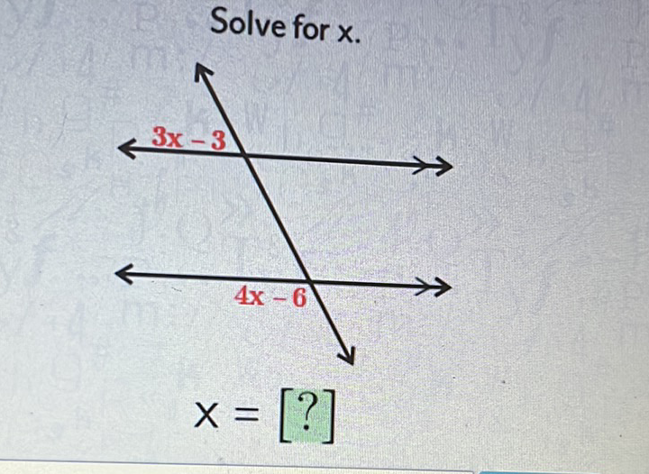 Solve for \( x \).
\[
x=[?]
\]
