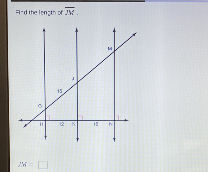 Find the length of \( \overline{J M} \).
\[
J M=
\]