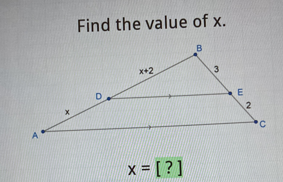 Find the value of \( x \).
\[
x=[?]
\]