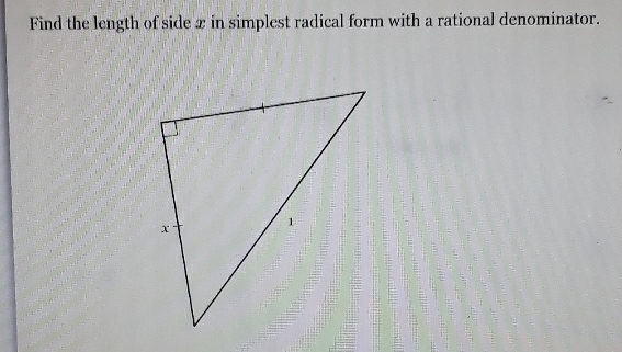 Find the length of side \( x \) in simplest radical form with a rational denominator.