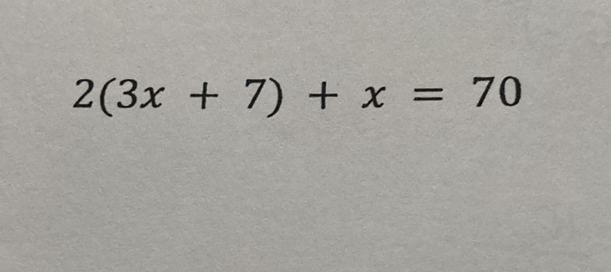 \( 2(3 x+7)+x=70 \)