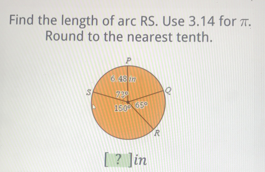 Find the length of arc RS. Use \( 3.14 \) for \( \pi \). Round to the nearest tenth.