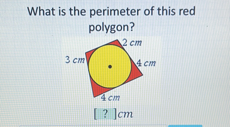 What is the perimeter of this red polygon?
[? \( ] \mathrm{cm} \)