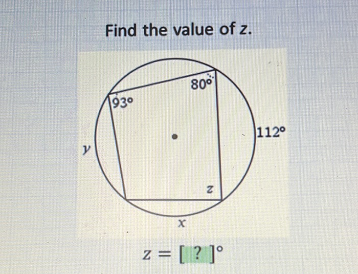 Find the value of \( z \).
\[
z=[?]^{\circ}
\]
