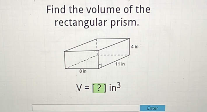 Find the volume of the rectangular prism.
\[
V=[?] \text { in }^{3}
\]