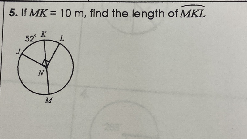 5. If \( M K=10 \mathrm{~m} \), find the length of \( \widehat{M K L} \)