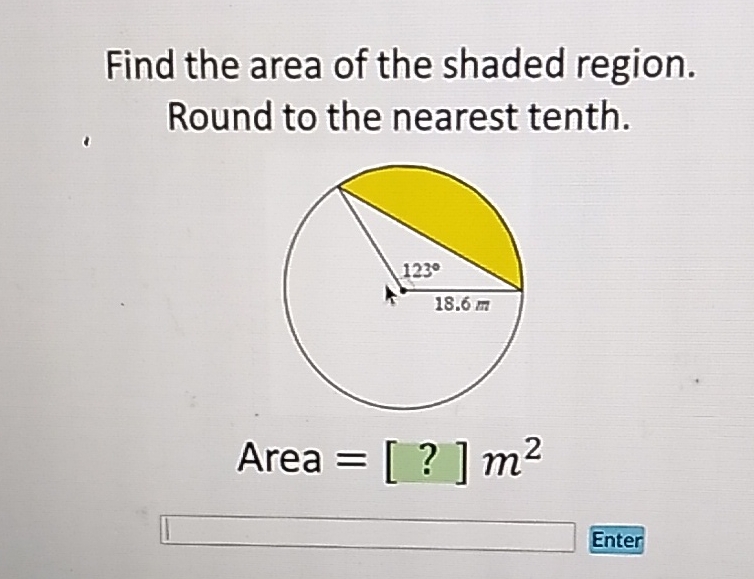 Find the area of the shaded region. Round to the nearest tenth.
Enter
