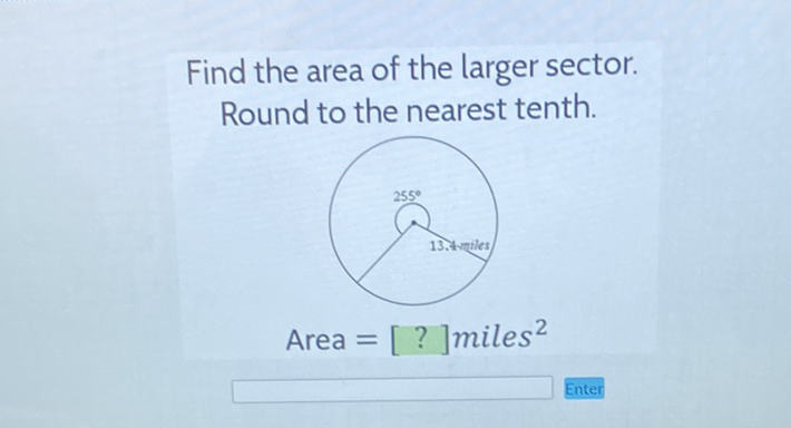 Find the area of the larger sector. Round to the nearest tenth.