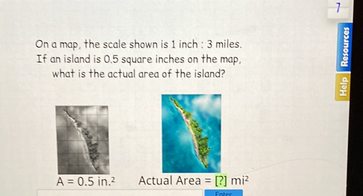 On a map, the scale shown is 1 inch : 3 miles.
If an island is \( 0.5 \) square inches on the map,
what is the actual area of the island?