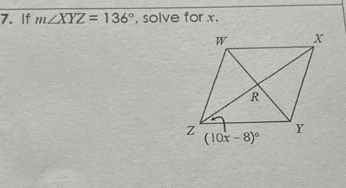 7. If \( m \angle X Y Z=136^{\circ} \), solve for \( x \).
