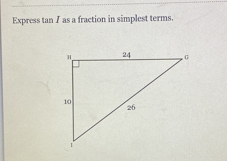 Express \( \tan I \) as a fraction in simplest terms.