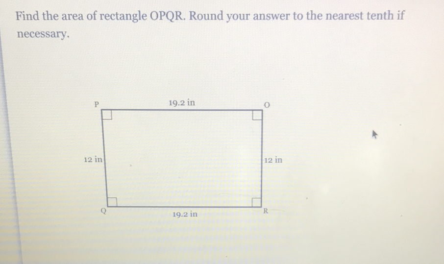 Find the area of rectangle OPQR. Round your answer to the nearest tenth if necessary.