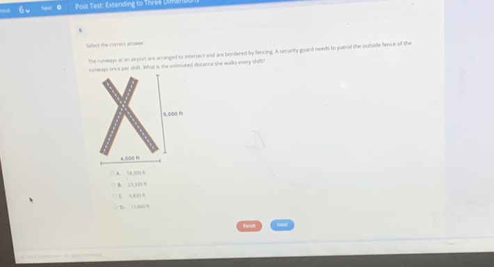 ( )
Gelect the correct arweri:
The rurwap at an airport are artanged to intersect and are bordered by fencing A security guard needs to patrol the outside fence of the Tura mon once per thint. What is the estimated distarice she walks every shift?
A \( 14000 \mathrm{n} \)
ค. 23.130 ft.
C \( 5,00 \mathrm{n} \)
0. \( 11,60 \mathrm{f} \)
Reret
\( \mathrm{~ k i a r a t} \)