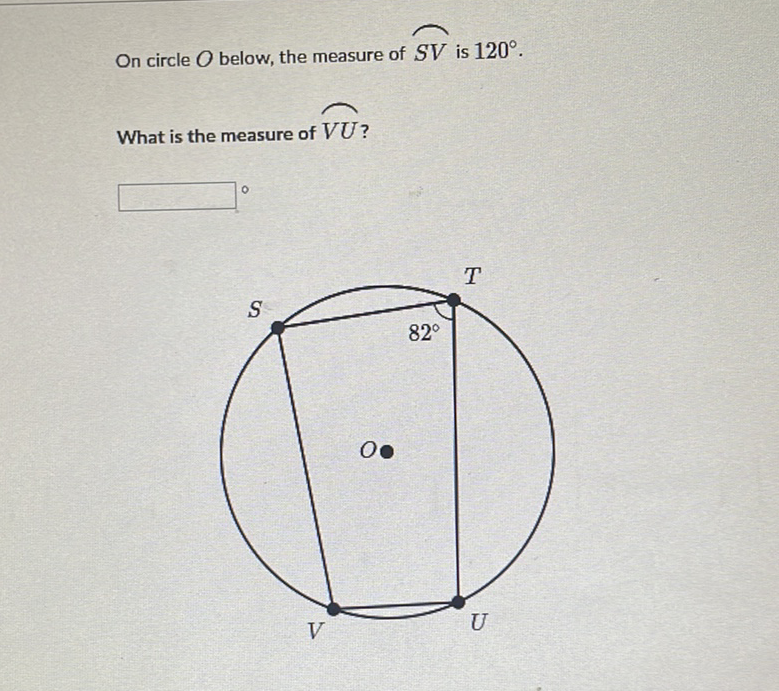 On circle \( O \) below, the measure of \( S V \) is \( 120^{\circ} \).
What is the measure of \( V U \) ?
