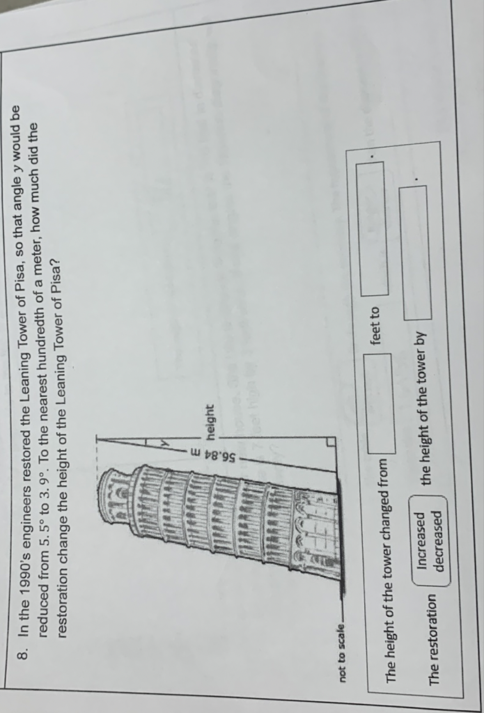 8. In the 1990 's engineers restored the Leaning Tower of Pisa, so that angle \( y \) would be reduced from \( 5.5^{\circ} \) to \( 3.9^{\circ} \). To the nearest hundredth of a meter, how much did the restoration change the height of the Leaning Tower of Pisa?
