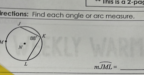 irections: Find each angle or arc measure.
\[
m \overline{J M L}=
\]