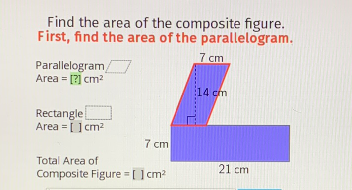 Find the area of the composite figure. First, find the area of the parallelogram.