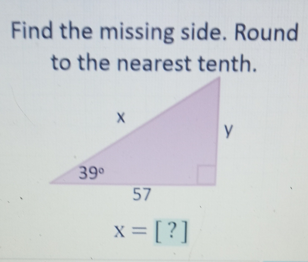 Find the missing side. Round to the nearest tenth.