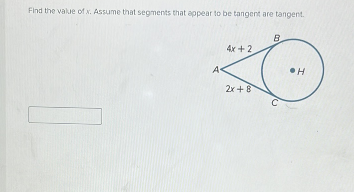 Find the value of \( x \). Assume that segments that appear to be tangent are tangent.