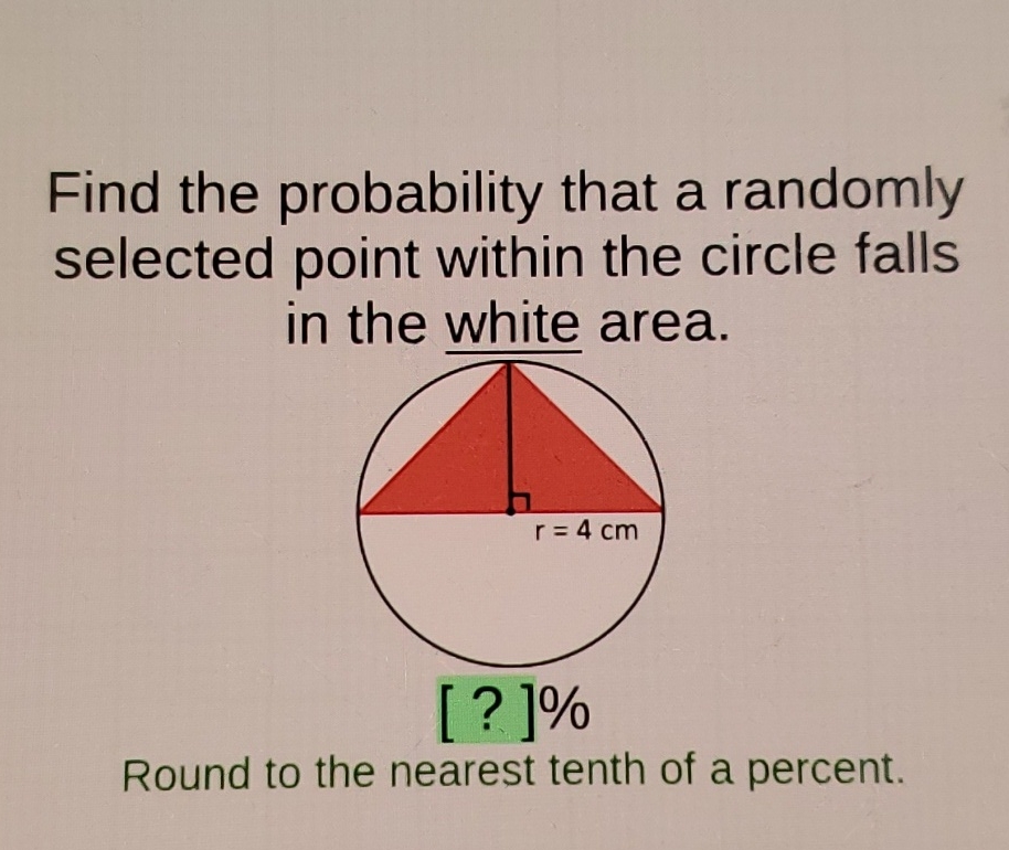 Find the probability that a randomly selected point within the circle falls in the white area.
Round to the nearest tenth of a percent.