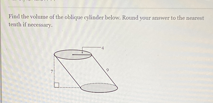 Find the volume of the oblique cylinder below. Round your answer to the nearest tenth if necessary.