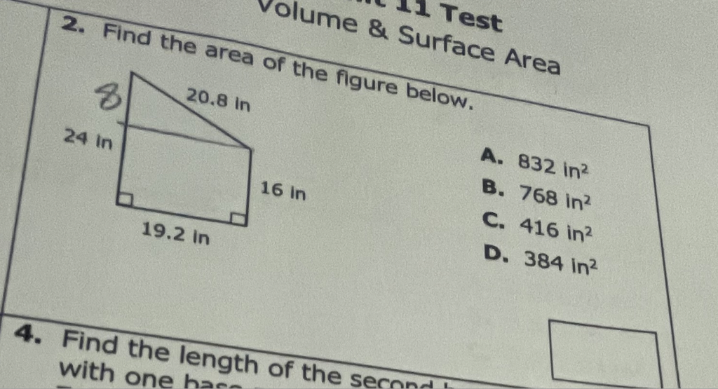 2. Find the area of the figure below.
A. \( 832 \mathrm{in}^{2} \)
B. \( 768 \mathrm{in}^{2} \)
C. \( 416 \mathrm{in}^{2} \)
D. \( 384 \mathrm{in}^{2} \)