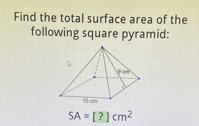 Find the total surface area of the following square pyramid: