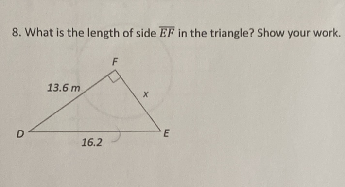 8. What is the length of side \( \overline{E F} \) in the triangle? Show your work.