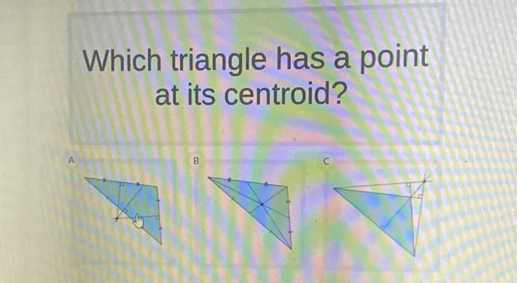 Which triangle has a point at its centroid?